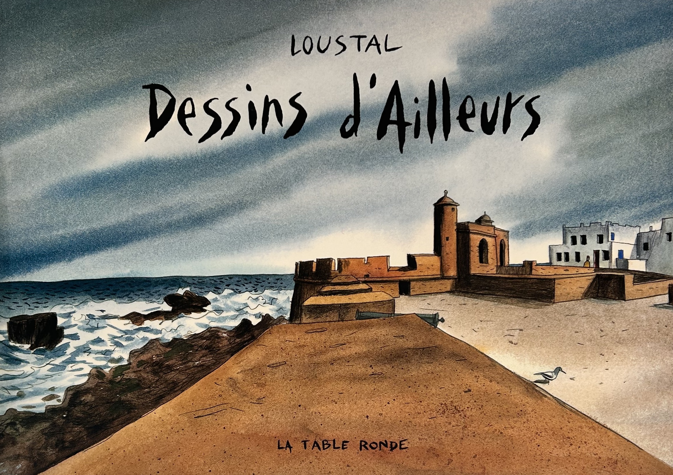 Loustal "Esprits d’ailleurs" - Artbook - Edition Table ronde
