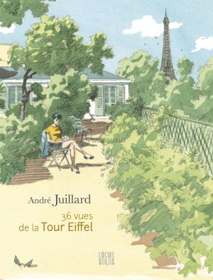 André JUILLARD • Livre "Les 36 vues de la Tour Eiffel" + tiré à part - version 2
