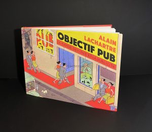 Alain Lachartre • Livre "Objectif Pub"