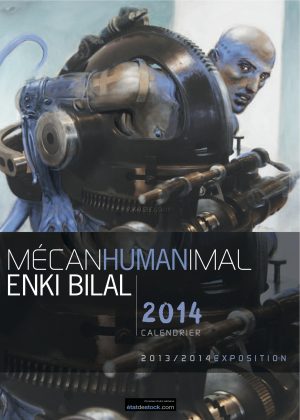 Bilal. Calendrier 2014 "MECANHUMANIMAL"