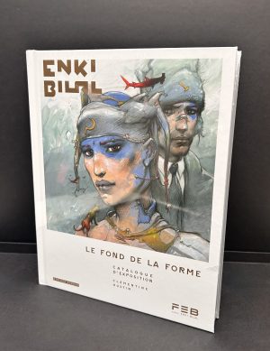 Enki Bilal "Le fonds de la forme " Catalogue de l'exposition FEB