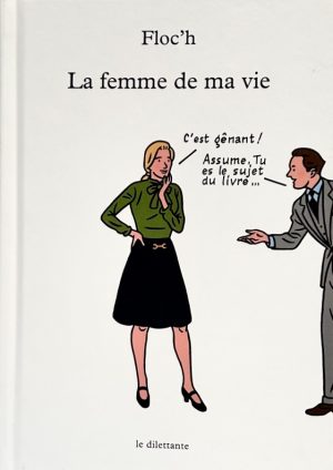Floc'h . Livre "La femme de ma vie"