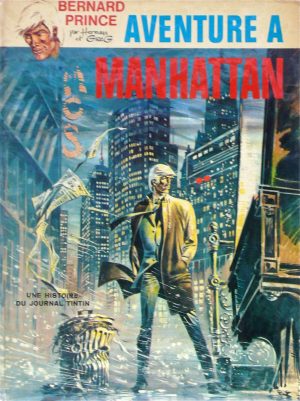 Hermann "Bernard Prince: Adventure in Manhattan" Album .O. Album , 1971