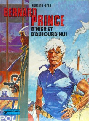 Hermann • "Bernard Prince : D'hier et d'aujourd'hui" Album E.O. 1980