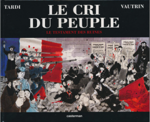 Tardi. Le cri du peuple 4. Le testament des ruines E.O 2004