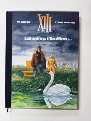 W. VANCE Tirage de luxe XIII - là où va l'indien - version noir et blanc