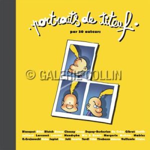 ZEP . Album  " PORTRAITS DE TITEUF par 30 Auteurs ! "n° et signé